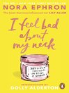 I Feel Bad About My Neck I Feel Bad About My Neck